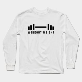 Workout weight Long Sleeve T-Shirt